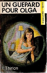 Un guépard pour Olga - André Thirion - Livre