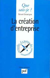 La création d'entreprise - Gérard Desseigne - Livre