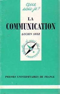 La communication - Lucien Sfez - Livre