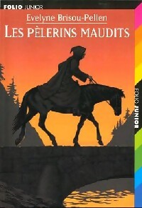 Les pèlerins maudits - Evelyne Brisou-Pellen - Livre