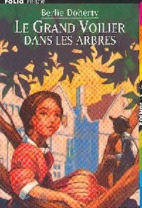Le grand voilier dans les arbres - Berlie Doherty - Livre