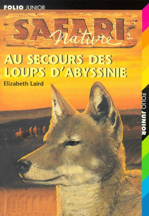 Safari Nature Tome V : Au secours des loups d'Abyssinie - Elizabeth Laird - Livre
