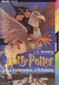 Harry Potter et le prisonnier d'Azkaban - Joanne K. Rowling - Livre