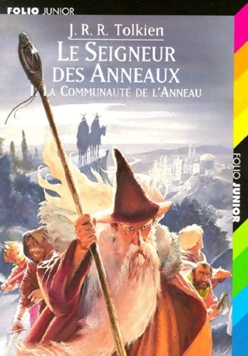 Le Seigneur des Anneaux Tome I : La fraternité de l'Anneau - John Ronald Reuel Tolkien - Livre