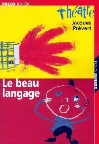 Le beau langage - Jacques Prévert - Livre