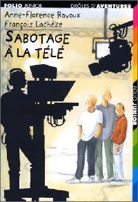 Drôles d'aventures Tome XV : Sabotage à la télé - Anne-Florence Ravoux - Livre
