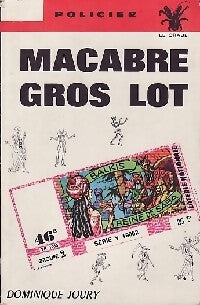 Macabre gros lot - Dominique Joury - Livre