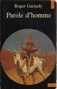 Parole d'homme - Roger Garaudy - Livre