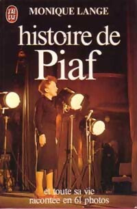 Histoire de Piaf - Monique Lange - Livre