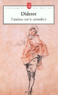 Paradoxe sur le comédien - Denis Diderot - Livre