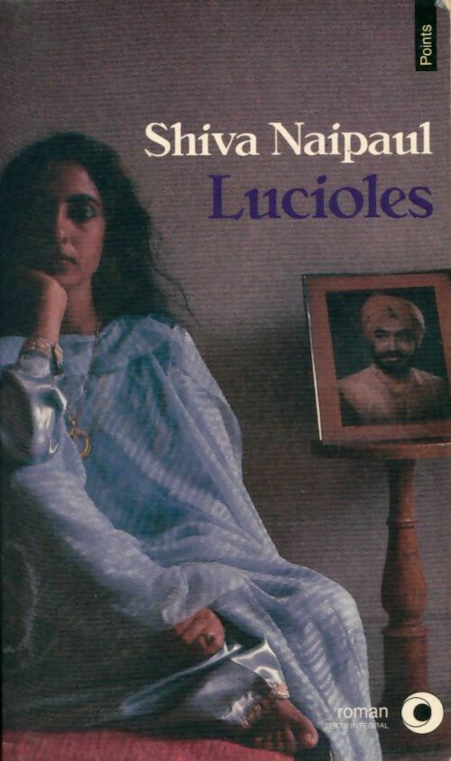 Lucioles - Shiva Naipaul - Livre