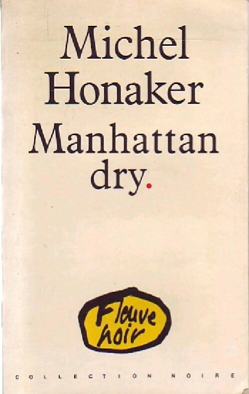 Manhattan dry - Michel Honaker - Livre