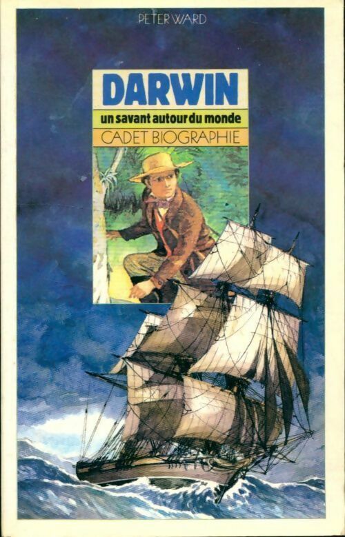 Darwin, un savant autour du monde - Peter Ward - Livre