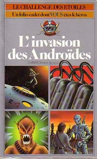 Le challenge des étoiles Tome II : L'invasion des androïdes - Christopher Black - Livre