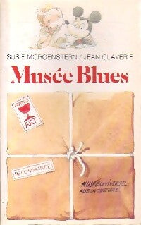 Musée blues - Susie Morgenstern - Livre