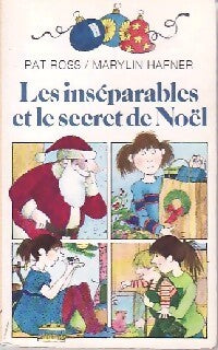 Les inséparables et le secret de noël - Pat Ross - Livre