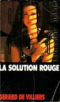 La solution rouge - Gérard De Villiers - Livre