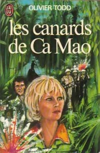 Les canards de Ca Mao - Olivier Todd - Livre