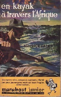 En kayak à travers l'Afrique - Maurice Patry - Livre