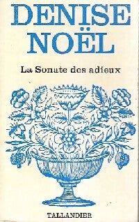 La sonate des adieux - Denise Noël - Livre