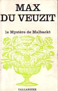 Le mystère de Malbackt - Max Du Veuzit - Livre