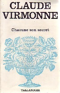 Chacune son secret - Claude Virmonne - Livre
