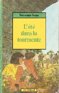 L'été dans la tourmente - Suzanne Sens - Livre