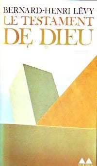 Le testament de Dieu - Bernard-Henri Lévy - Livre