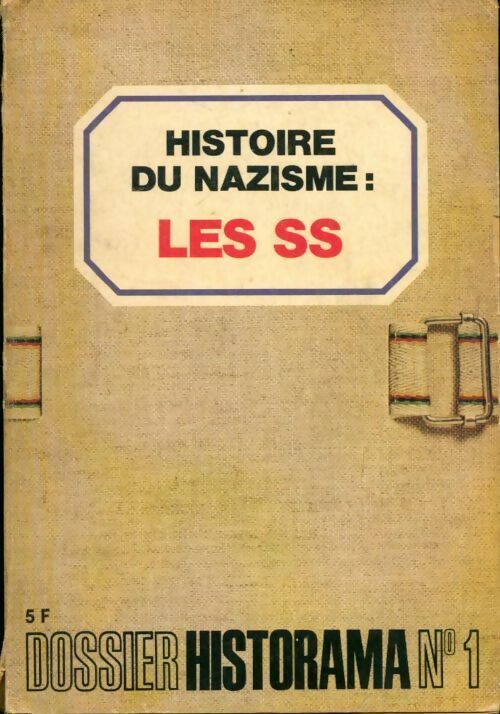 Histoire du nazisme : Les S.S. - R. Schnabel - Livre
