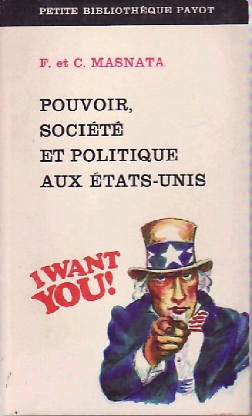 Pouvoir, société et politique aux Etats-Unis - François Masnata - Livre