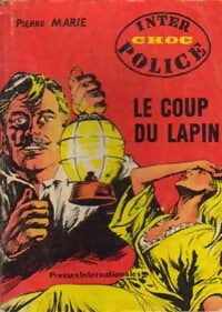 Le coup du lapin - Pierre Marie - Livre