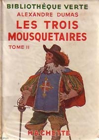 Les trois mousquetaires Tome II - Alexandre Dumas - Livre