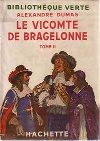 Le vicomte de Bragelonne Tome II - Alexandre Dumas - Livre