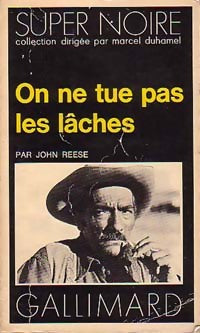 On ne tue pas les lâches - John Reese - Livre