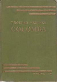 Colomba / Mateo Falcone / L'enlèvement de la Redoute - Prosper Mérimée - Livre