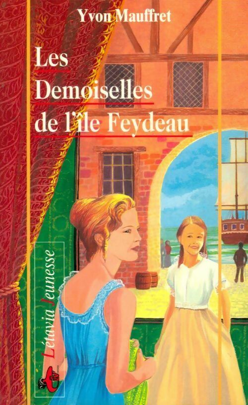 Les demoiselles de l'île Feydeau - Yvon Mauffret - Livre
