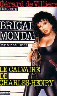 Le calvaire de Charles-Henry - Michel Brice - Livre