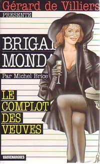 Le complot des veuves - Michel Brice - Livre