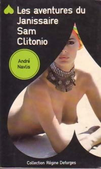 Les aventures du Janissaire Sam Clitonio - André Navlis - Livre