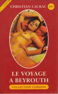 Le voyage à Beyrouth - Christian Laurac - Livre