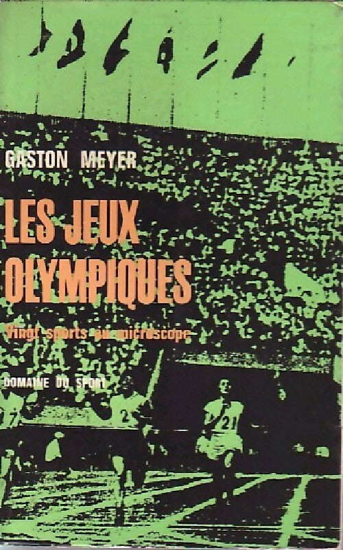 Les Jeux Olympiques - Gaston Meyer - Livre