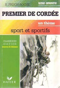 Premier de cordée - Roger Frison-Roche - Livre