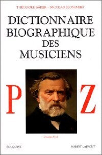 Dictionnaire biographique des musiciens Tome III - Theodore Baker, Nicolas Slonimsky - Livre