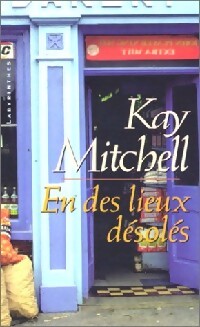 En des lieux désolés - Kay Mitchell - Livre