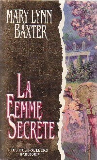 La femme secrète - Mary Lynn Baxter - Livre