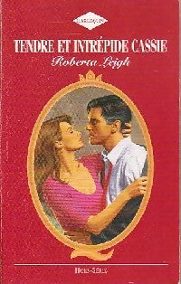 Tendre et intrépide Cassie - Roberta Leigh - Livre