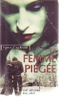 La femme piégée - Lynn Erickson - Livre