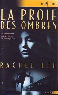 La proie des ombres - Rachel Lee - Livre