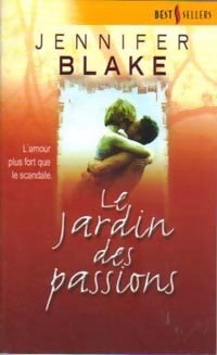 Le jardin des passions - Jennifer Blake - Livre