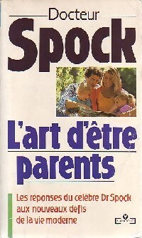 L'art d'être parents - Dr Benjamin Spock - Livre